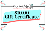 Why Not Mom Designs Gift Card - Why Not Mom