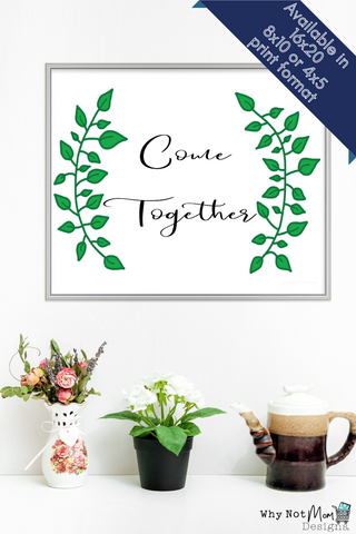 Come Together Wall Art Decor - Why Not Mom