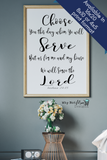 'Choose you this Day whom ye will serve' Joshua 24:15 bible verse Christian art wall décor for your home and inspirational wall art. Enjoy this black and white wall décor, minimalist wall art perfect for your living room décor or bedroom wall art for you whole family to enjoy a faith filled home centerpiece.